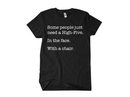 Tričko Some People Just Need A High Five - Velikost: M (Velikost M)