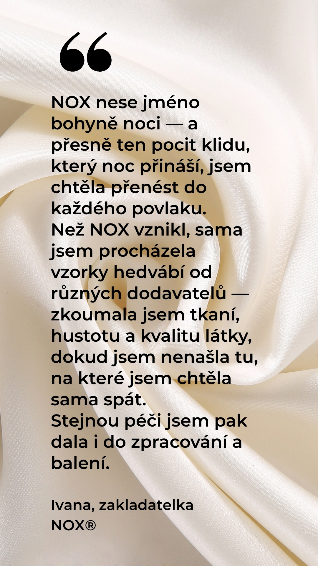 Ivana - zakladatelka české značky NOX