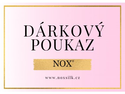 Dárkový poukaz NOX | noxsilk.cz