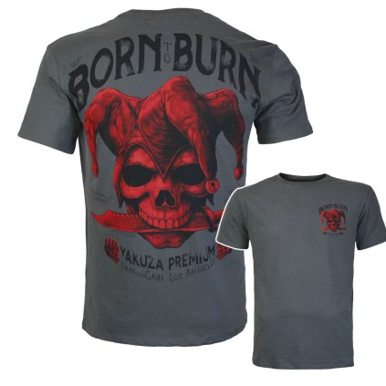 Tričko Yakuza Premium 3910 šedé stone Pain and Gain, Born to Burn 4