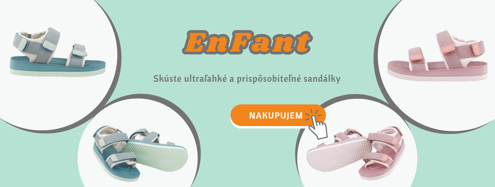 Vyskúšajte ultraľahké sandále Enfant