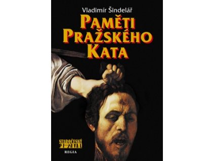 Vladimír Šindelář Paměti pražského kata
