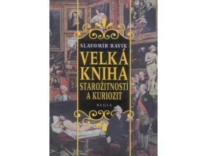Velká kniha starožitností a kuriozit