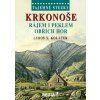 Krkonoše rájem i peklem Obřích hor