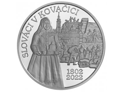 Stříbrná sběratelská euromince v nominální hodnotě 10 eur 2022"Začiatok osídľovania Kovačice Slovákmi - 220. výročie" PROOF