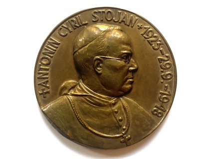 STOJAN, Antonín Cyril. Arcibiskup olomoucký. Medaile k 25. výročí úmrtí. 1948.
