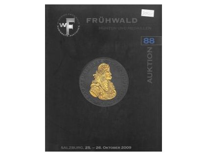 Aukční katalog firmy Frühwald, Salzburg, č. 88 / 25.-26.10.2009 - Mince a medaile
