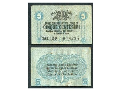 ITÁLIE - Benátky. 5 centesimi 1918. Serie T 0524.