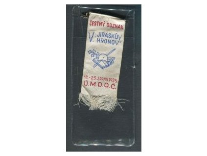 HRONOV. V. Jiráskův Hronov. 1935. Ú.M.D.O.Č. Čestný odznak.
