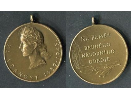 ČESKOSLOVENSKO. Medaile Za věrnost 1939 - 1945. Na paměť druhého národního odboje.