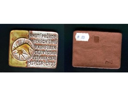 Ostrava. MSVČSR-ČVOS. Hnutí průkopnických činů. V. konference. I. výstava. 1976.