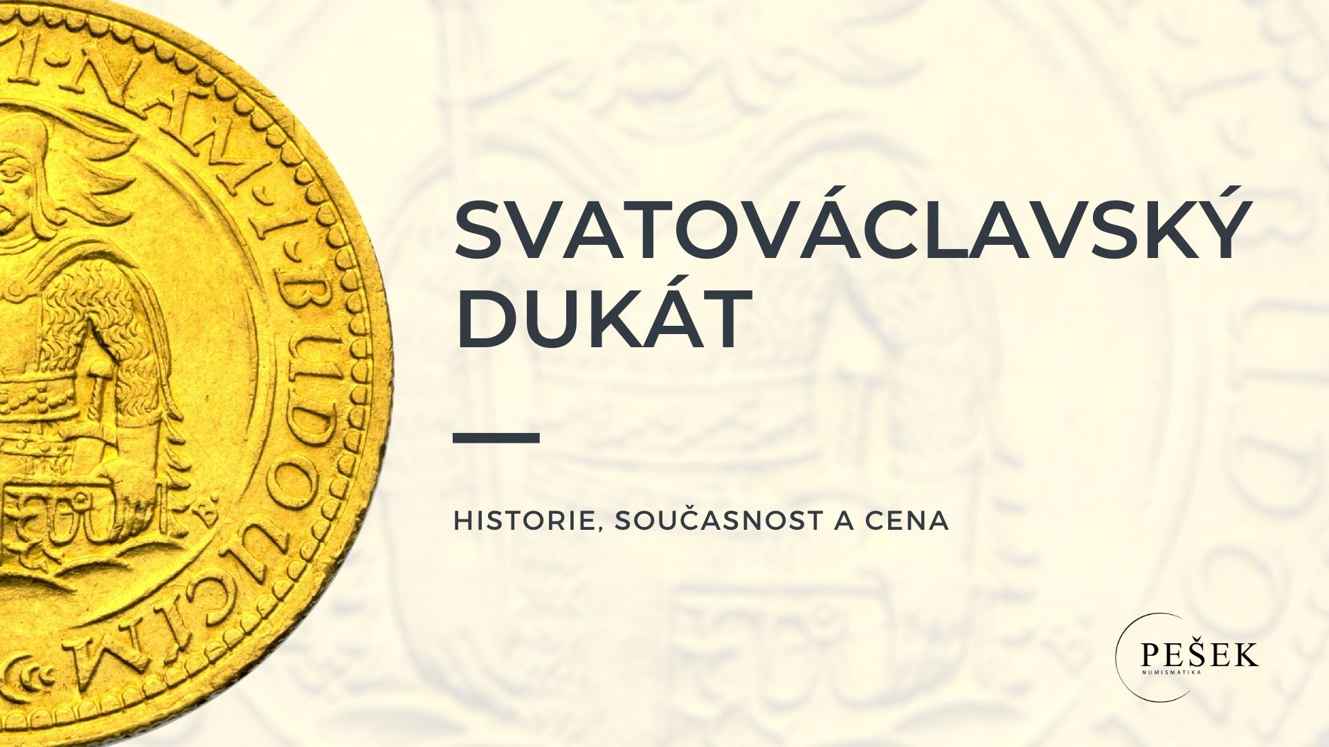 Svatováclavský dukát – historie, současnost a cena