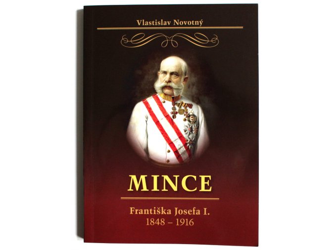 katalog kniha mince frantiska josefa i 1848 1916 novotny 2017 frantisek josef prvni penize