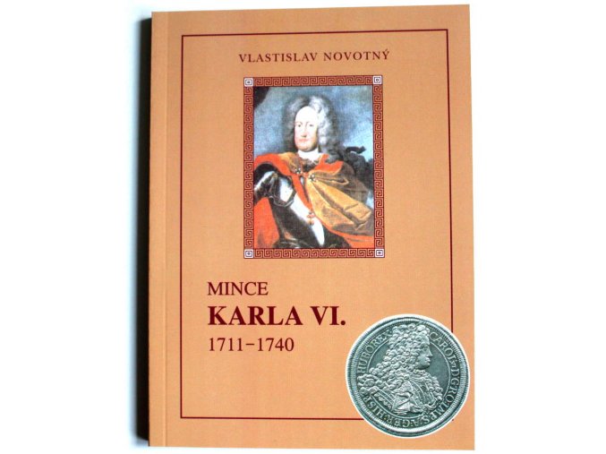 katalog mince karla vi 1711 1740 novotny 2002 kniha karel sesty penize