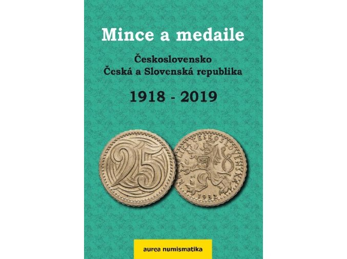 aktualni ceny ceske mince medaile ceskoslovensko cesko slovensko katalog 2019 cenik ceskych minci slovenskych aurea numismatika