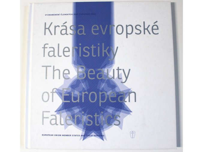 kniha krasa evropske faleristiky the beauty of european faleristics fidler whittlichova 2009