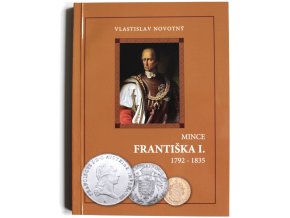 katalog kniha mince frantiska i 1792 1835 novotny 2008 frantisek prvni penize