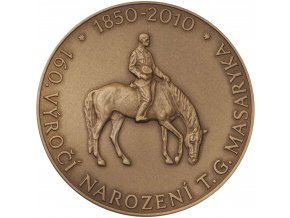 Bronzová medaile T. G. Masaryk 160. výročí narození Mincovna Kremnica Štefan Novotný 2010