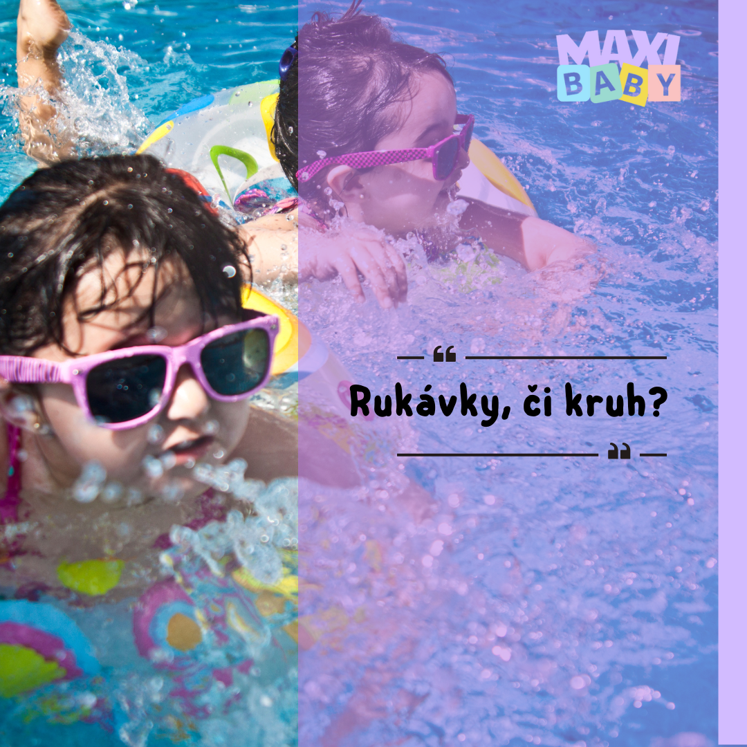 Rukávky či kruh?