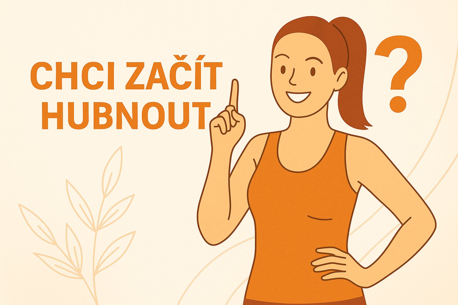 Chci začít hubnout