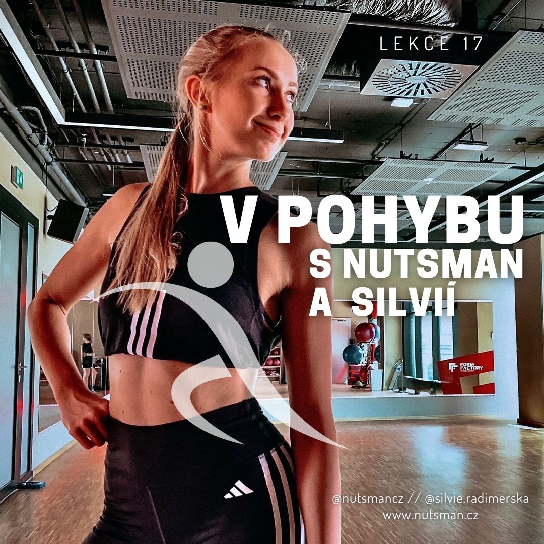 V pohybu s NUTSMAN a SILVIÍ - LEKCE 17 - POZDRAV SLUNCI.