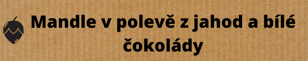 Mandle v polevě z jahod a bílé čokolády