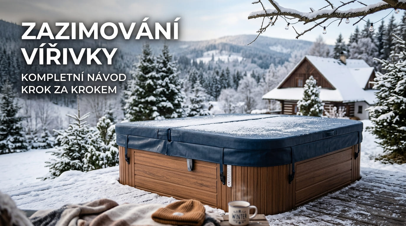 Zazimování vířivky – kompletní průvodce krok za krokem