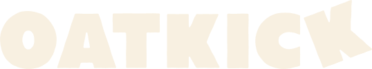 Oatkick