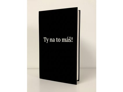 Obal: Ty na to máš!