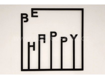 Dřevěný obraz - BE HAPPY - barevně lakovaný