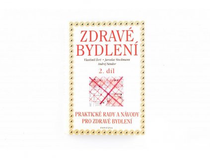 Zdravé bydlení: 2. díl