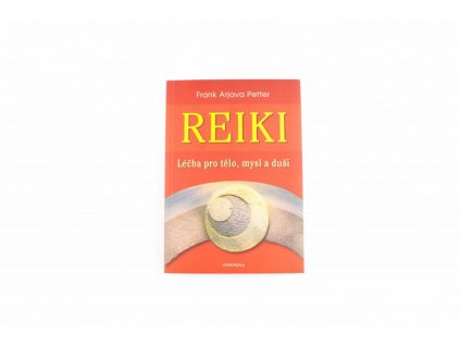 Reiki - léčba pro tělo, mysl a duši