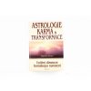 Astrologie, karma a transformace