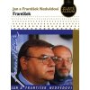 Jan a František Nedvědovi (Nedvědi) - František