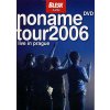 No Name - Live In Prague / Tour 2006, DVD pošetka