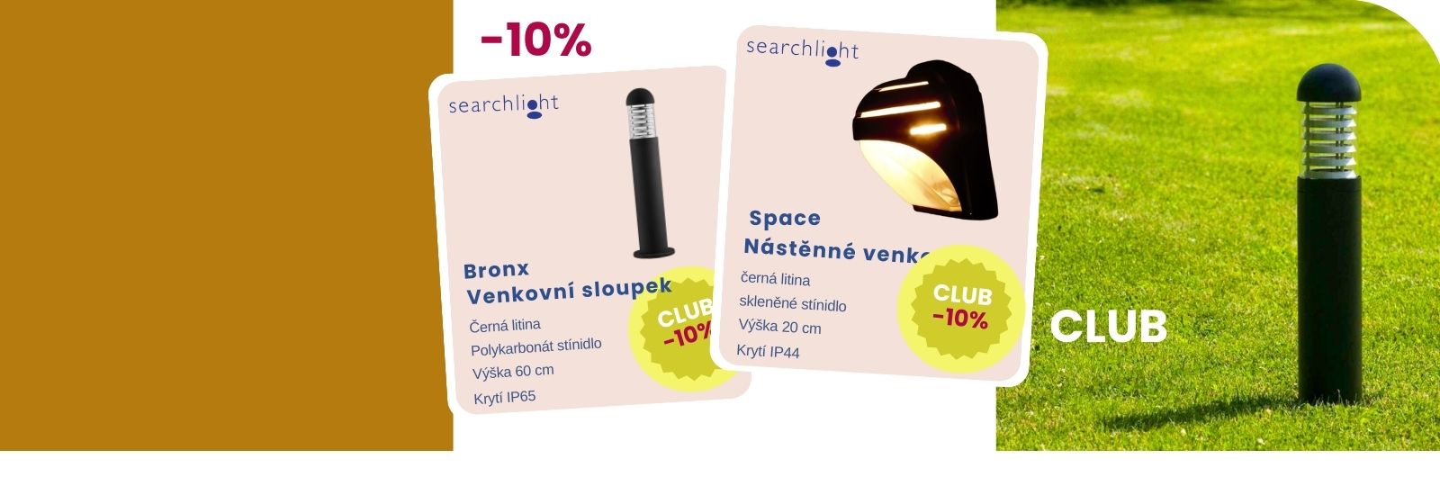 CLUB sleva pro venkovní svítidla