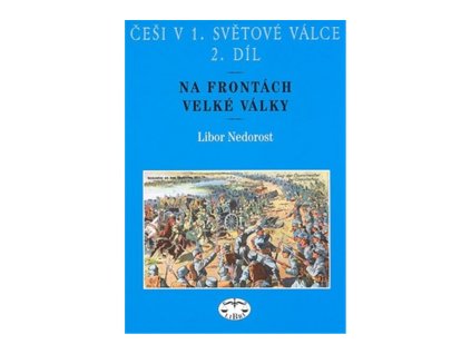 Češi v 1. světové válce 2. díl