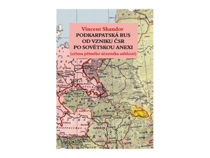 Podkarpatská Rus od vzniku ČSR po sovětskou anexi