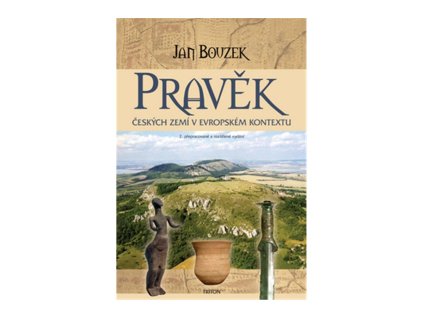 Pravěk českých zemí v evropském kontextu