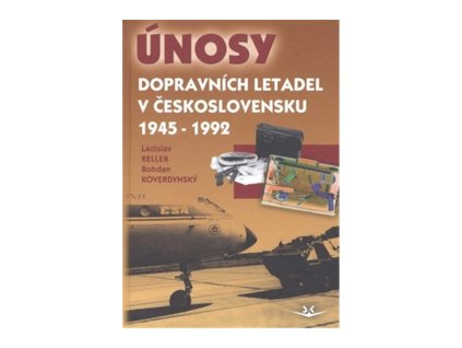 Únosy dopravních letadel v Československu 1945 - 1992