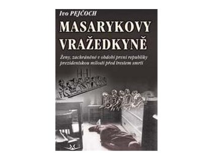 Masarykovy vražedkyně