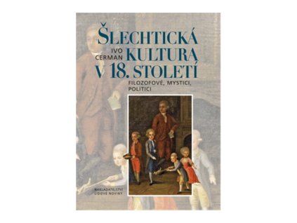 Šlechtická kultura v 18. století
