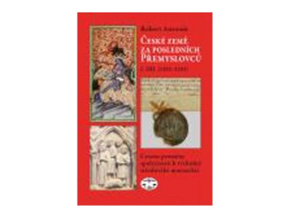 České země za posledních Přemyslovců 1. díl