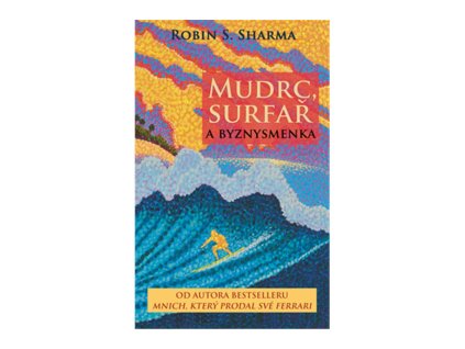 Mudrc, surfař a byznysmenka