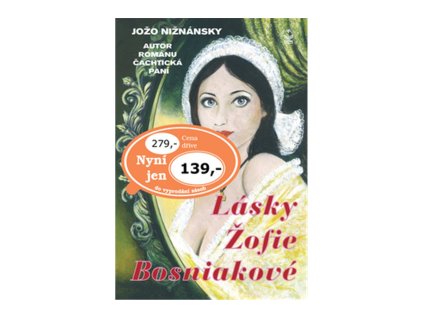 Lásky Žofie Bosniakové