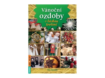 Vánoční ozdoby s láskou tvořené