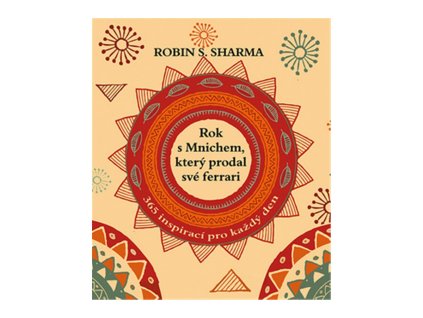 Rok s mnichem, který prodal své ferrari