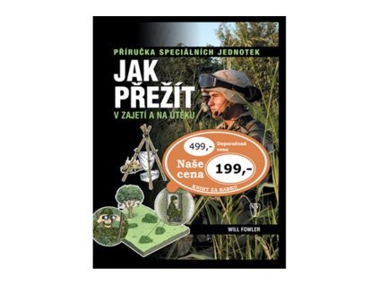 Jak přežít v zajetí a na útěku