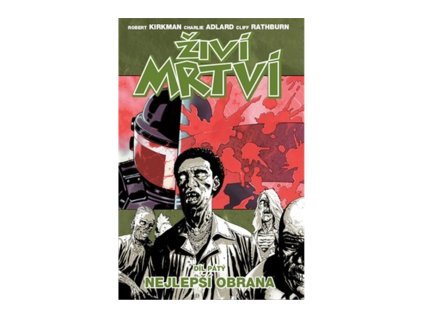 Živí mrtví 5: Nejlepší obrana