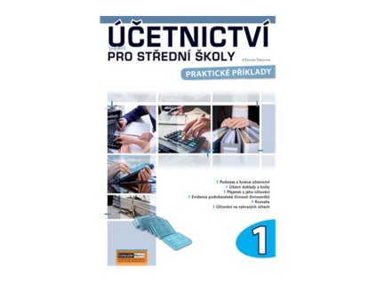 Účetnictví nejen pro střední školy 1. díl